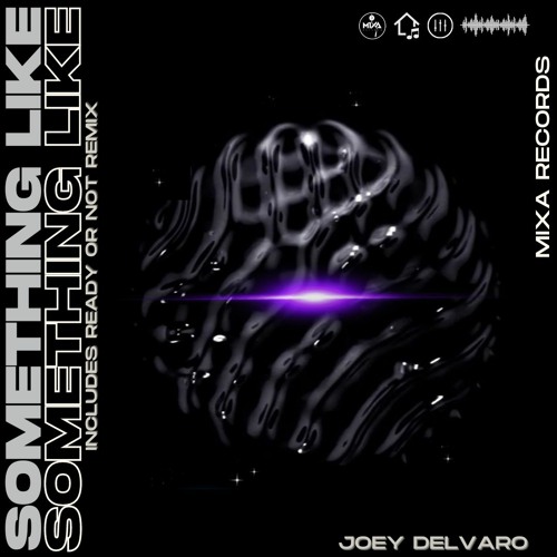 Joey Delvaro - Something Like