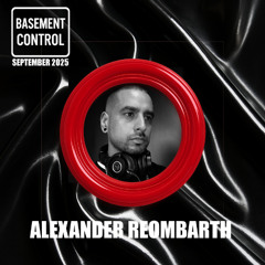BC Main Series #004: Alexander Reombarth [Sept. 2025]