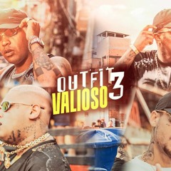 OUTFIT VALIOSO 3 - MC Cebezinho, IG, Ryan SP, GP, Salvador, Kadu, PP Da VS, Kyan (Official Áudio)