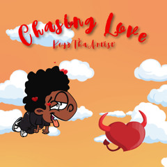 Chasing Love - KeyzThaArtist