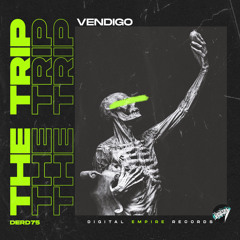 Vendigo - The Trip [Out Now]