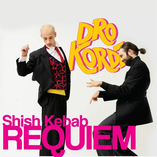 Kordz & DRO - Shish Kebab Requiem