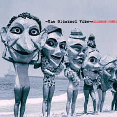 The Oldskool Vibe (Eizberg Remix)