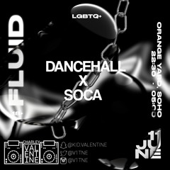 #FLUID DANCEHALL X SOCA PROMO MIX || 11TH JUNE || @V1TNE
