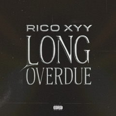 Long Overdue