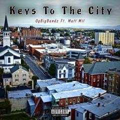 Keys To The City Ft. Matt Mil