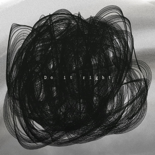 Do it right