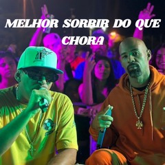 Melhor Sorrir do Que Chorar