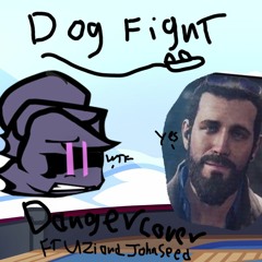 "DogFight" Danger Cover Ft Uzi and John Seed from Farcry 5