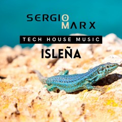 ISLEÑA (Tech House Session) @ Sergio Marx