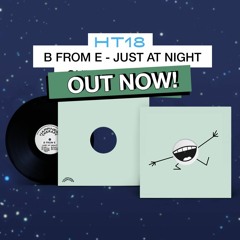 [HT18] B From E - Just At Night (Incl. Niles Cooper Remix) (preview)