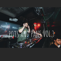 Pots and Pans vol.3