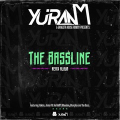 YuranM - The Bassline (KERKHØFF Remix)