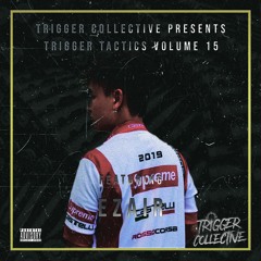 Trigger Tactics Volume 15 ft. EZAIR [HOUSE]