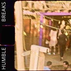[LSP13] - HUMBLE BREAKS