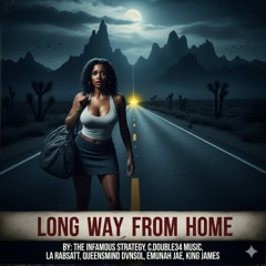 Long Way From Home, Part 1 (LA Rabsatt & C. Double34 Music, vocals)