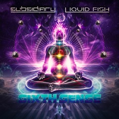 Liquid Fish & Subsidiary Ft. Rona Virus - Sixth Sense (Original Mix)