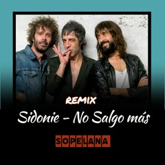 Sidonie - No Salgo Más (Sopelana Edit) FILTERED