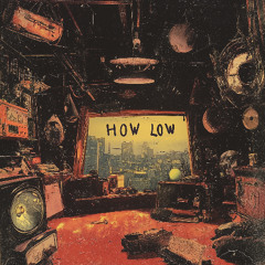NVLL - HOW LOW [FREE DOWNLOAD]