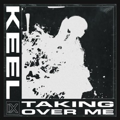 KEEL - Taking Over Me