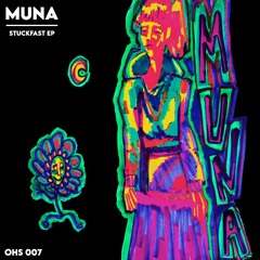 MUNA - STUCKFAST EP CLIPS (OHS007)