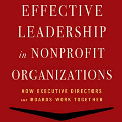 GET KINDLE 📑 Effective Leadership for Nonprofit Organizations: How Executive Directo