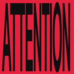 Attention