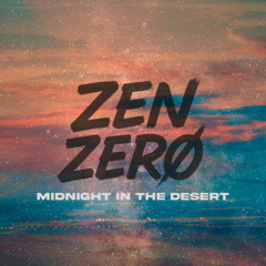 Zen Zero - Midnight In The Desert
