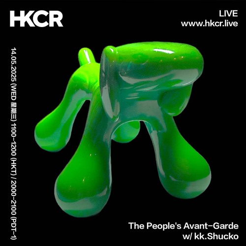The People's Avant-Garde w/ kk.Shucko - 14/05/2025