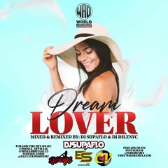 WRO - Dream Lover CD - DjDilzNYC ft. DJSupaflo & Classicvibesz