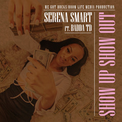 Show Up Show Out (feat. Badda TD)