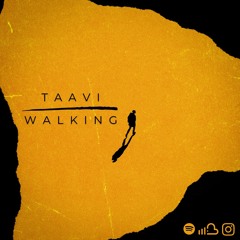 TAAVI - Walking (Original mix)
