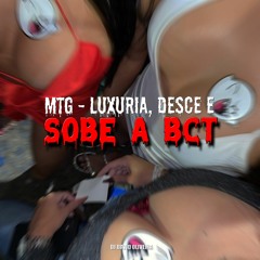 MTG - LUXURIA, DESCE E SOBE A BCT part. DJ DAVID OLIVEIRA