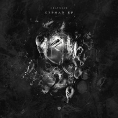 HEATWAVE - ORPHAN EP [SYH008]