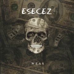 Weas - Esecez (Official Audio)