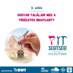 2. Hogyan találjuk meg a tökéletes ingatlant?