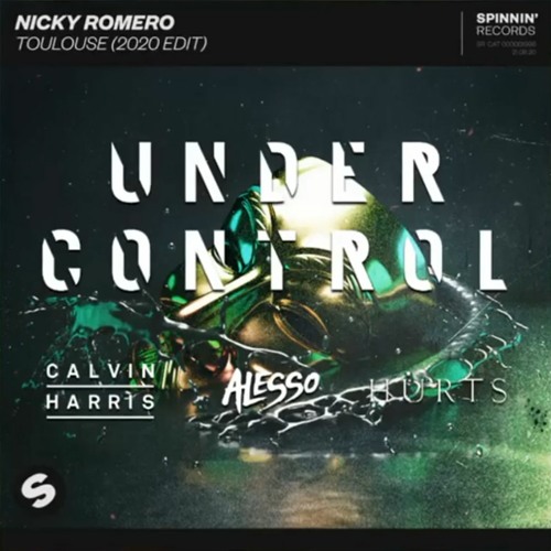 Nicky Romero vs. Calvin Harris & Alesso - Toulouse 2020 vs. Under Control (Nicky Romero Mashup)