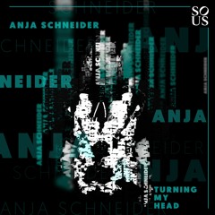 Premiere: Anja Schneider - Strange Case [Sous Music]