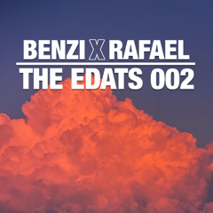 BENZI x RAFAEL - THE EDATS 002