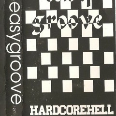 Easygroove - Hardcore Hell (studio mix) 1993