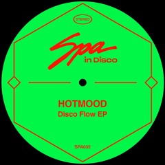SPA035 - HOTMOOD - Disco Flow