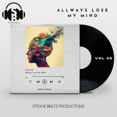 Allways Lose My Mind