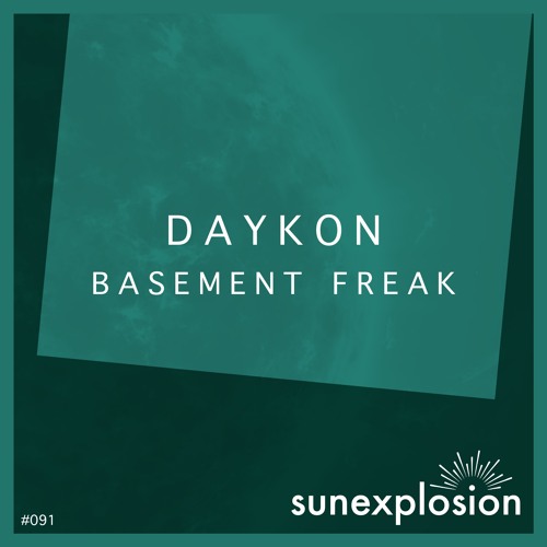 SUN091 - DAYKON - Basement Freak (OBL Remix) [Sunexplosion]
