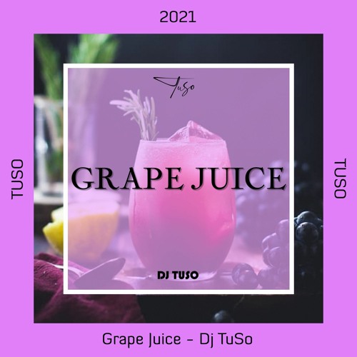 Mixset - Grape Juice 🍇 - Dj TuSo