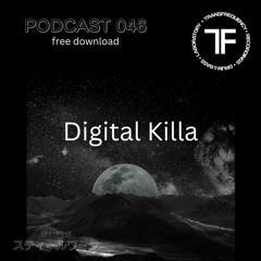 TransFrequency Podcast 046 - Digital Killa (free download)