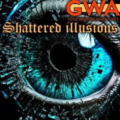 Shattered Illusions