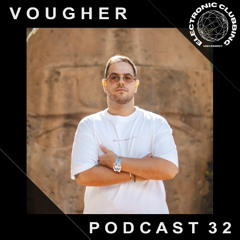 ECM Podcast 32 - Guest Dj Vougher