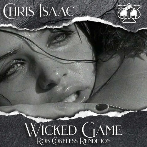 Chris Issac - Wicked Game (Rob Cokeless Rendition)