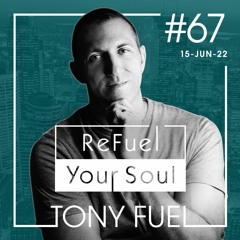 ReFuel Your Soul #67 - Jun 15, 2022