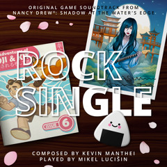 Rock (Original Game Soundtrack) [from "Nancy Drew®: Shadow at the Water’s Edge"]